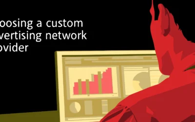 How to Choose a Custom Advertising Network Provider